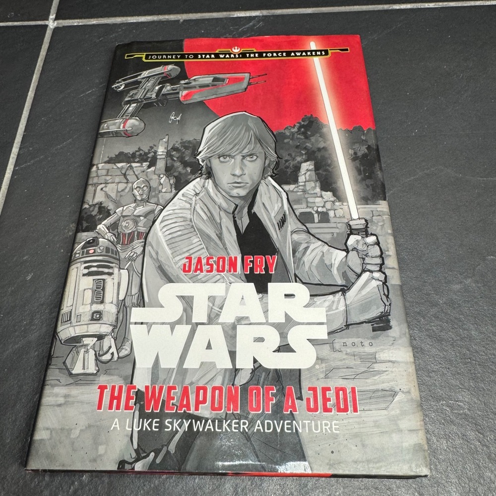 Star Wars The Weapon of a Jedi Luke Skywalker Adventure Jason Fry Hardcover 2015
